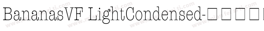 BananasVF LightCondensed字体转换